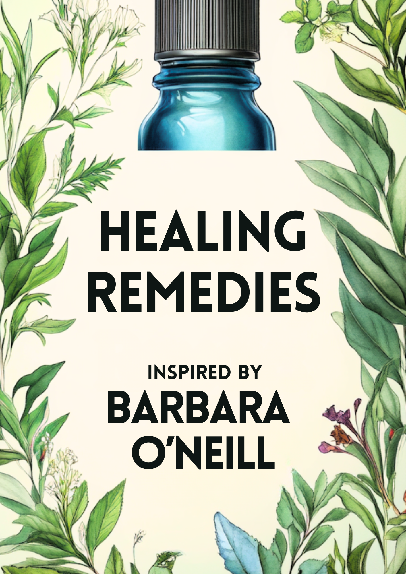 Natural Healing Wisdom: 100 Herbal Recipes and Remedies for a Healthier You!