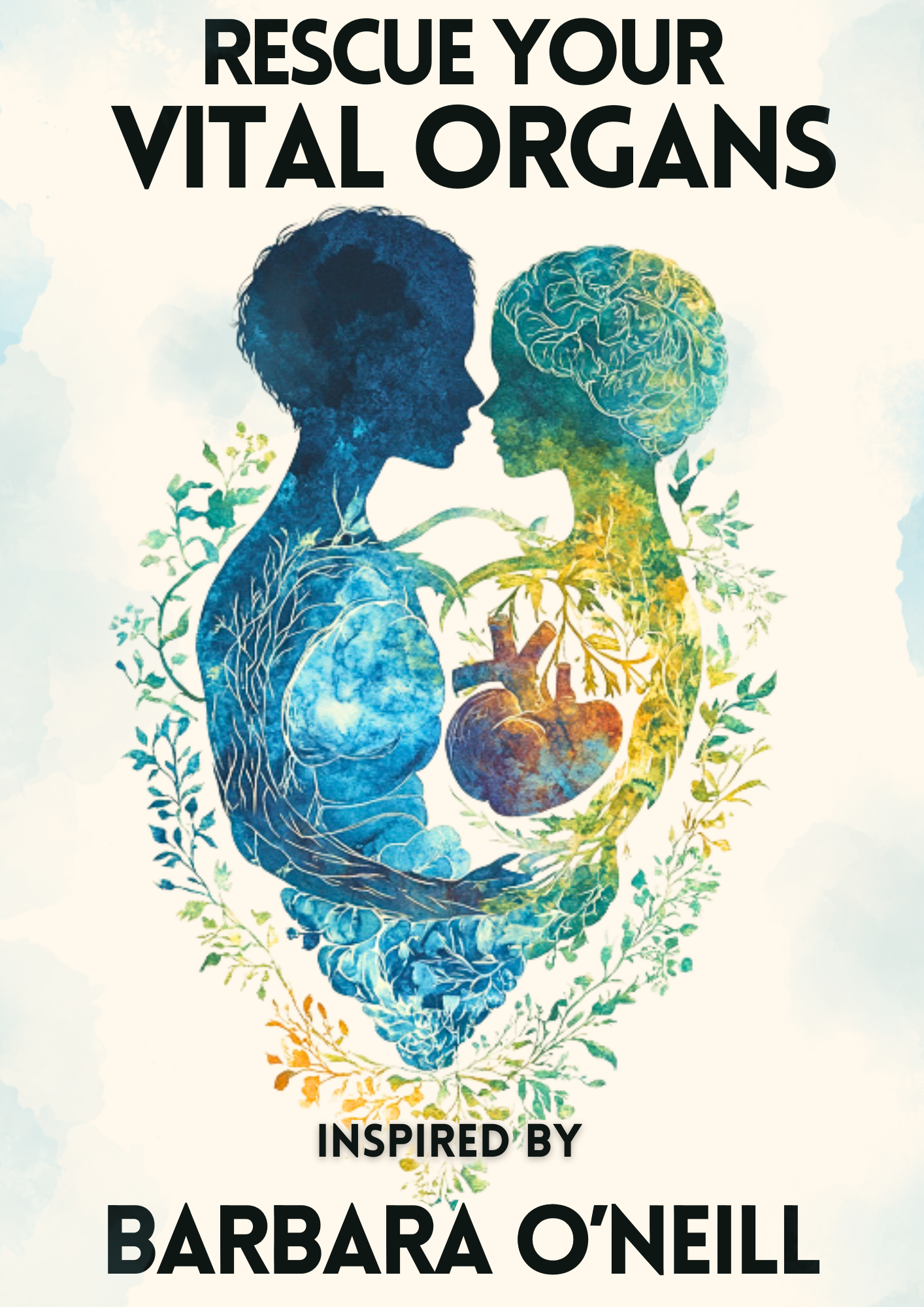 The Organ Rescue: Natural Healing for Optimal Heart, Liver & Stomach Health!